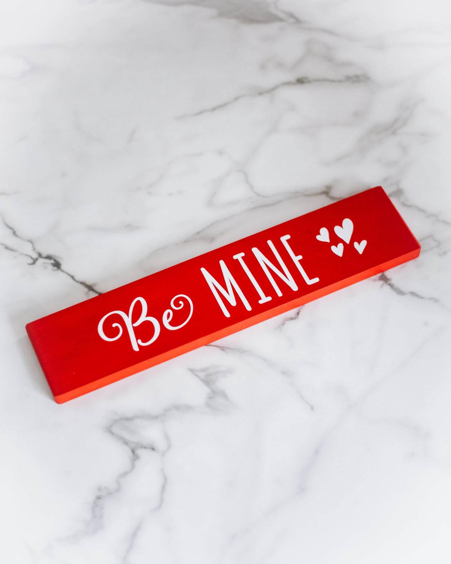 Be Mine Signature Sign | DIY Kit - Homeworks Etc ®