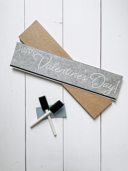 Happy Valentines Day! Signature Sign | DIY Kit - Homeworks Etc ®