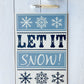 Let it Snow Wood Sign Board | DIY Kit - Homeworks Etc ®