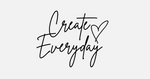 Create Everyday