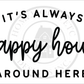 It's Always Happy Hour Around Here DIY Doormat | DIY Kit - Homeworks Etc ®
