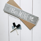 Be Mine Signature Sign | DIY Kit - Homeworks Etc ®